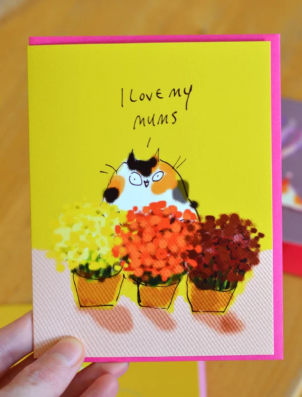 I Love My Mums Cat Card